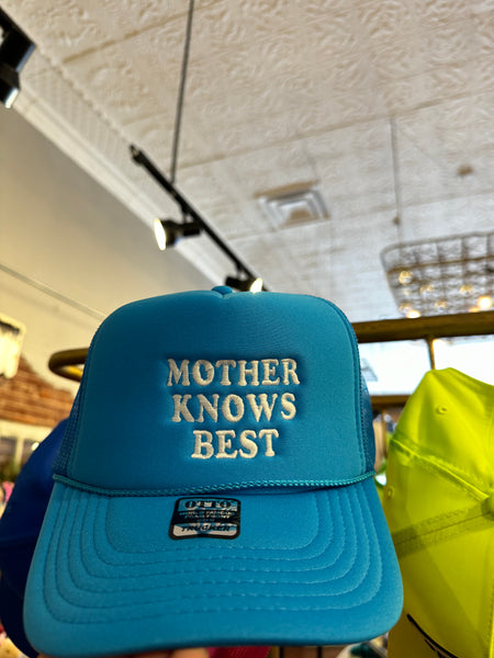 Mother Knows Best Trucker Hat