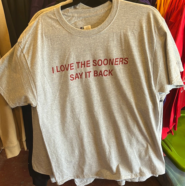 I Love The Sooners, Say It Back T-Shirt