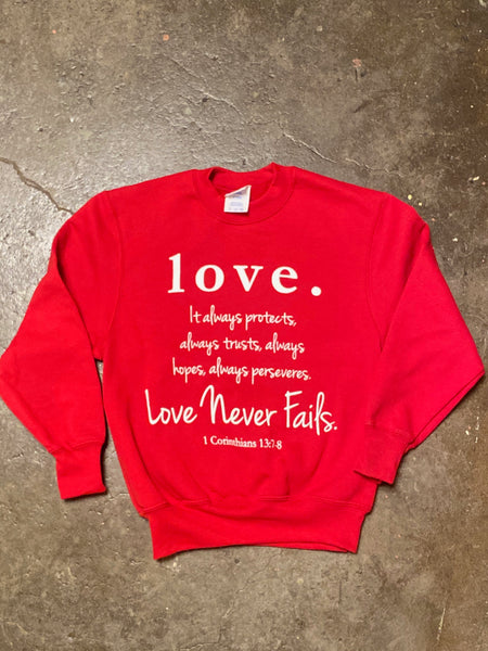 Love Never Fails Sweatshirt (youth)